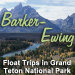 Barker-Ewing Grand Teton Park Scenic Float Trips - The original 10-mile scenic float trip in Grand Teton National Park. Providing the best scenic and wildlife viewing opportunities.