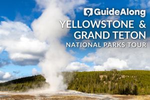 GuideAlong | Yellowstone & Grand Teton Audio Tour